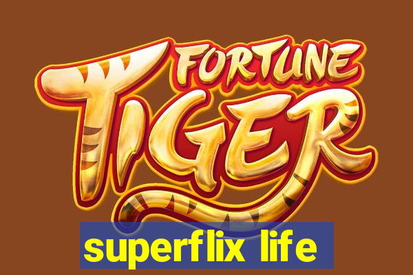 superflix life